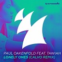 Paul Oakenfold ft Tawiah - Lonely Ones Calvo Remix