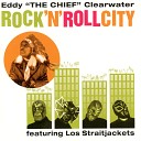Eddy The Chief Clearwater feat Los… - Lonesome Town