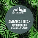 Macho Iberico Daniela Calvo - Amansa Locas Original Mix