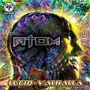 Atom - Valhalla Original Mix
