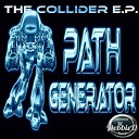 Path Generator - Breaking Through Original Mix