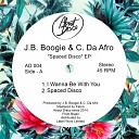 J B Boogie C Da Afro - Spaced Disco Original Mix