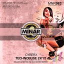 Cyberx - Technobuse 2K15 Original Mix