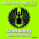 Scott Ducey - Back The Funk Up Original Mix