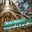 Brain BMA - Sagrada Familia Original Mix