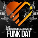 Marco Molina Marco Vistosi - Funk Dat Original Mix