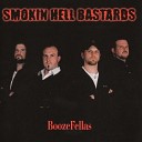 Smokin Hell Bastards - prophets of the bitter truth