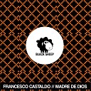 Francesco Castaldo - Obisco Blanco Original Mix