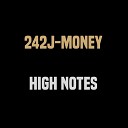 242J Money - High Notes
