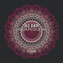DJ Dep - Hadapeque a
