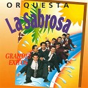 Orquesta La Sabrosa - Temo Dec rselo