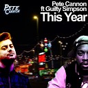 Pete Cannon feat Guilty Simpson - This Year Blackpool Rock Mix Radio Edit