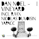 Dan Noel - Grenache Nicolas Duvoisin Remix