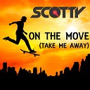 Scotty - On the Move Cj Stone Edit