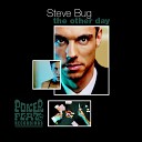 Steve Bug - The Spray