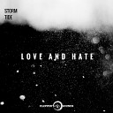 Storm Tide - Love and Hate Radio Edit