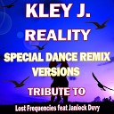 Kley J - Reality Special Freak Disco Remix