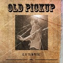 Old Pickup - I Brought the Horses