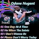 Odane Nugent - Ho When the Saints