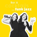 Instrumental jazz musique d ambiance - Bar cocktails avec funk jazz