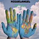 Miguelangel - My Room in Heaven