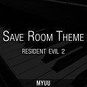 Myuu - Save Room Theme From Resident Evil 2 Secure…