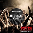 Mouthy Raw - Musical Delight