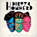 Dirty Honkers - How We Do It