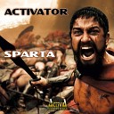 Activator - Sparta Original Mix