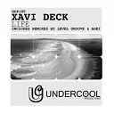 Xavi Deck - Life Level Groove Remix