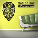 Mad Nation - Up Original Mix
