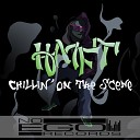 HMFT - Chillin On The Scene Original Mix