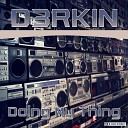 D3RKIN - Southside Beatdown Original Mix