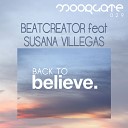 Beatcreator feat Susana Villegas - Back To Believe Radio Edit