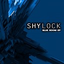 Shylock - Hard To Get Original Mix