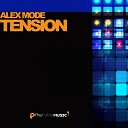 Alex Mode - Tension Original Mix