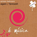 Arman Bahrami - Again Original Mix