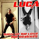 Luca - Turn Up the Love Aulden Brown Turn Up the Dub