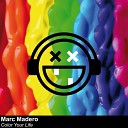 Marc Madero - Color Your Life Radio Edit