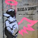 J Phish feat Xay Hill Jeff Cabreja Tre Gadd - Bless A Savage