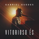 Gabriel Guedes de Almeida - Vitorioso s Ao Vivo