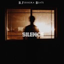 B Ferreira Beats - Silence