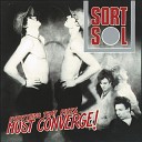 SORT SOL - A Knife For The Ladies 2011 Remastered…