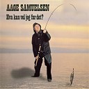 Aage Samuelsen - Jeg er Herrens glade gutt og trubadur 2010 Remastered…