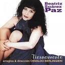 Beatriz Su rez Paz - Tu Nombre Nada M s