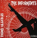 The Informants - Baby Take A Shot