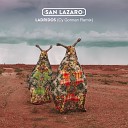San Lazaro - Ladridos Cy Gorman Remix