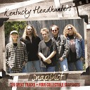 The Kentucky Headhunters - Sure as I m Sitting Here