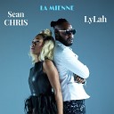 Sean Chris feat Lylah - La mienne