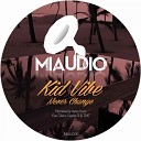 Kid Vibe - Never Change Aytac Kart Remix